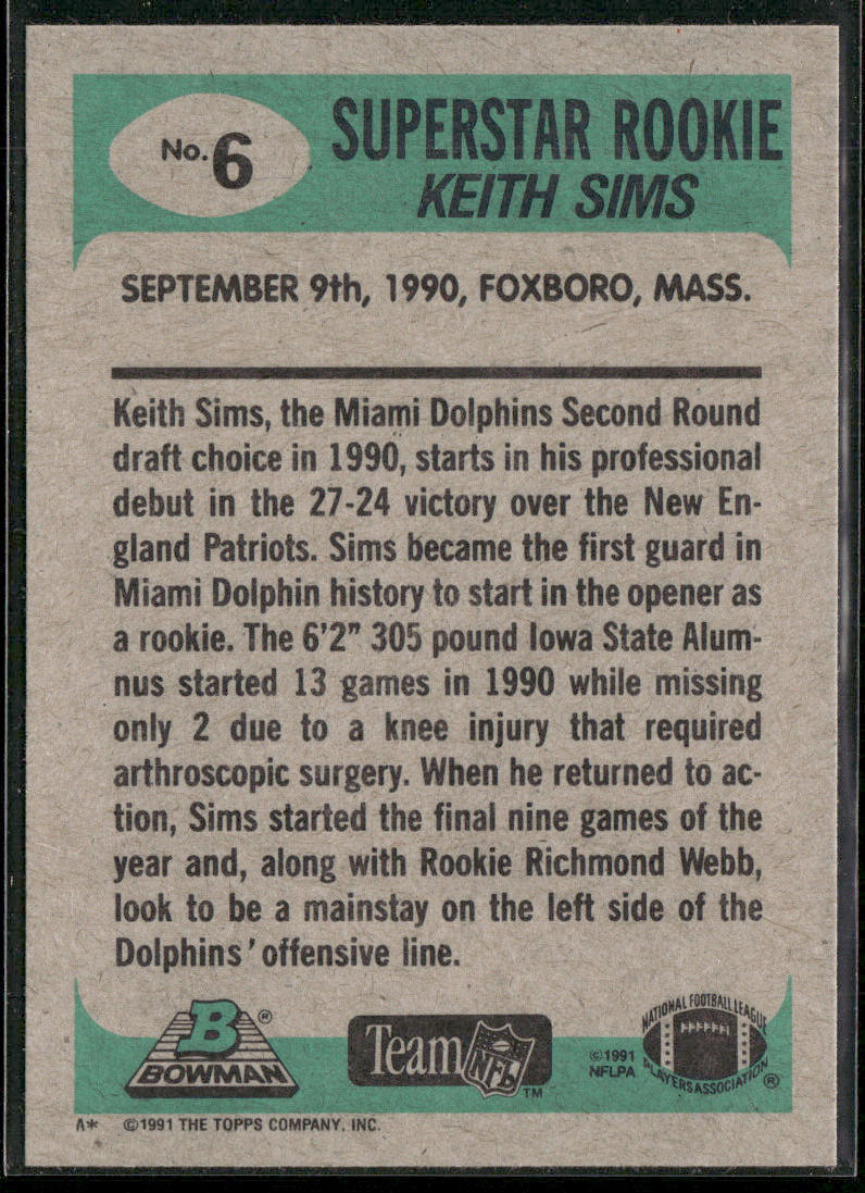 Keith Sims 1991 Bowman #6b B* in copyright on back Miami Dolphins