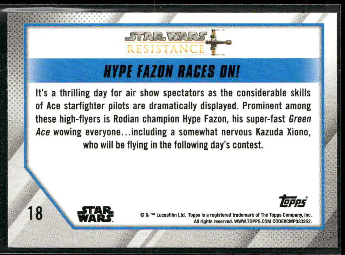 Hype Fazon Races On! 2019 Topps Star Wars: Resistance #18