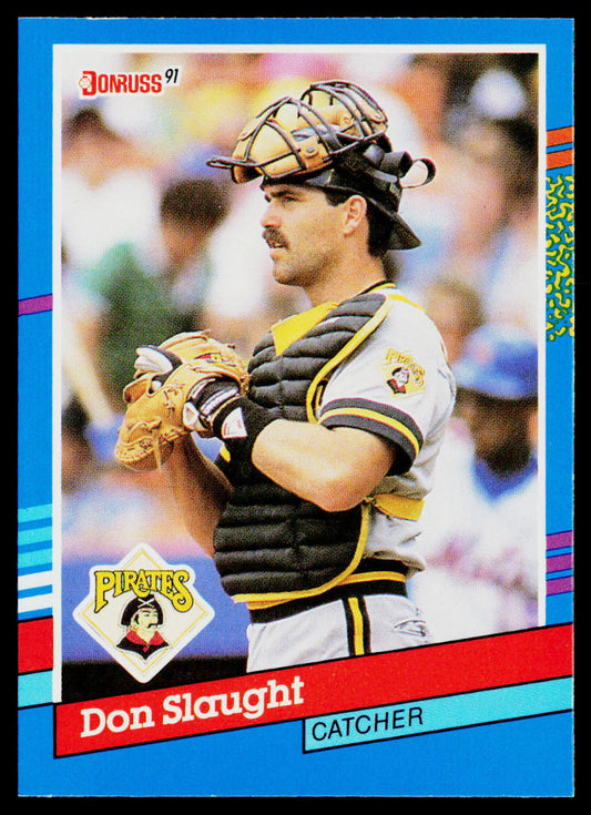 Don Slaught 1991 Donruss #213 Pittsburgh Pirates