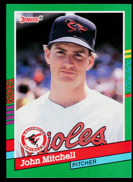 John Mitchell 1991 Donruss #710b Baltimore Orioles