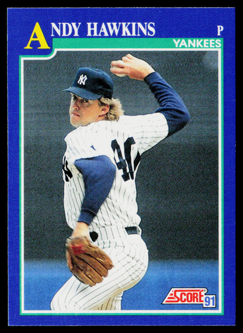 Andy Hawkins 1991 Score #47 New York Yankees