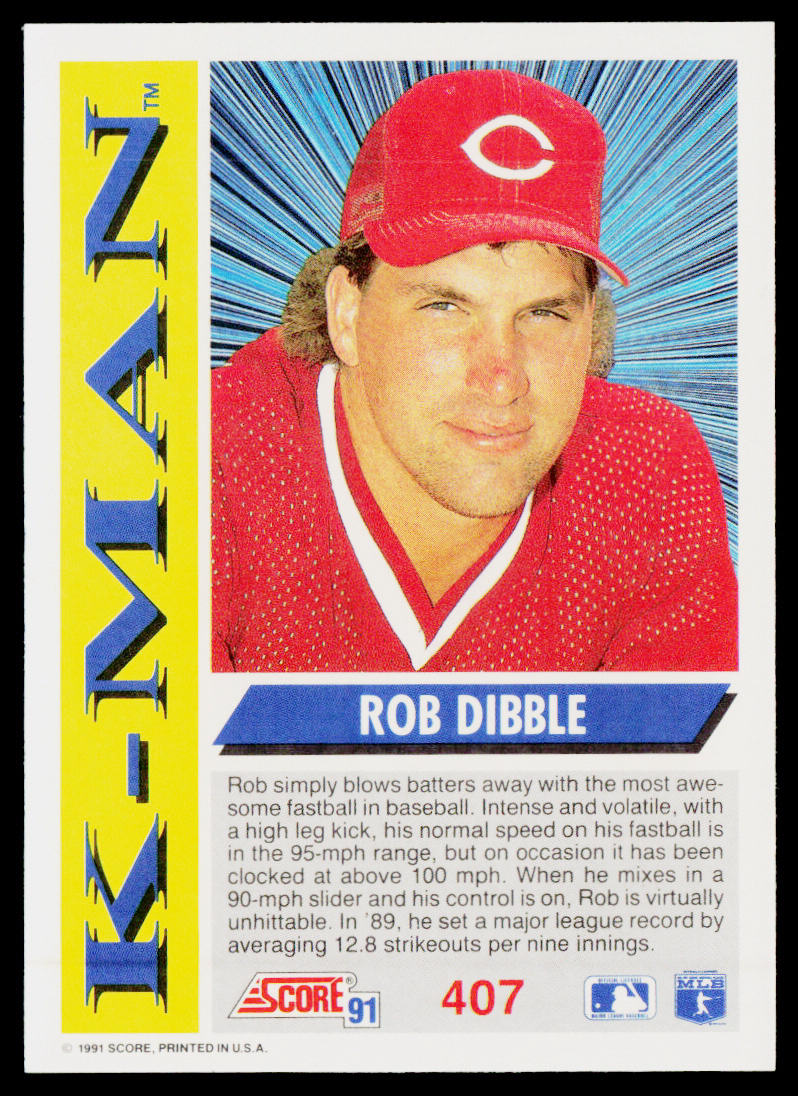 Rob Dibble 1991 Score #407 Cincinnati Reds