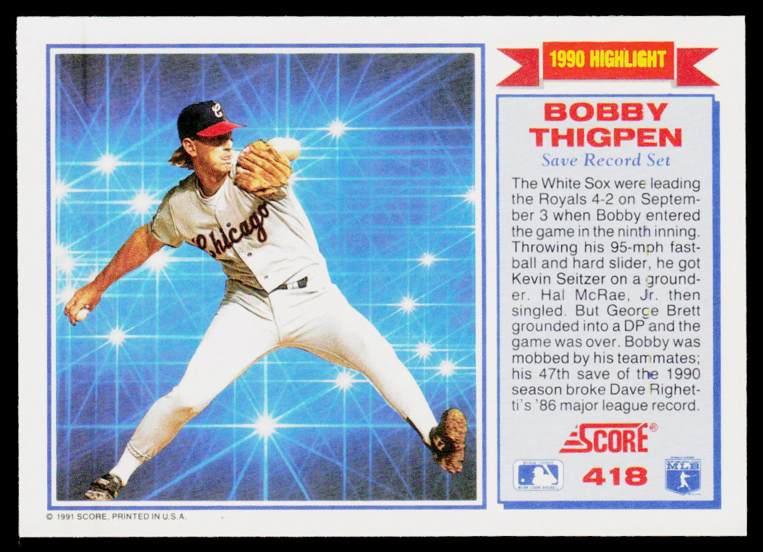 Bobby Thigpen 1991 Score #418 Chicago White Sox