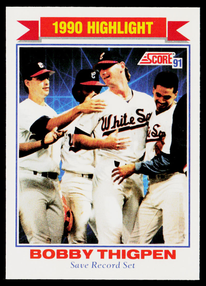 Bobby Thigpen 1991 Score #418 Chicago White Sox