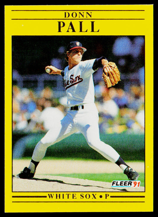 Donn Pall 1991 Fleer #130b Chicago White Sox