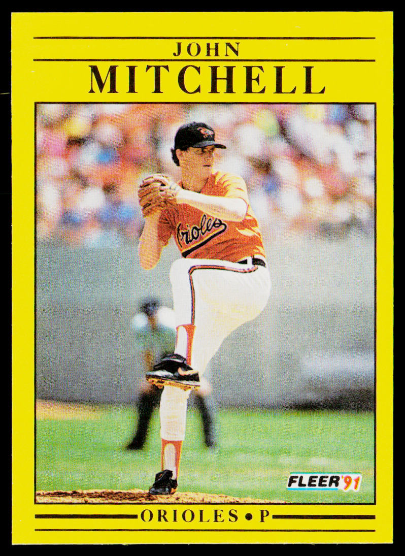 John Mitchell 1991 Fleer #485b Baltimore Orioles