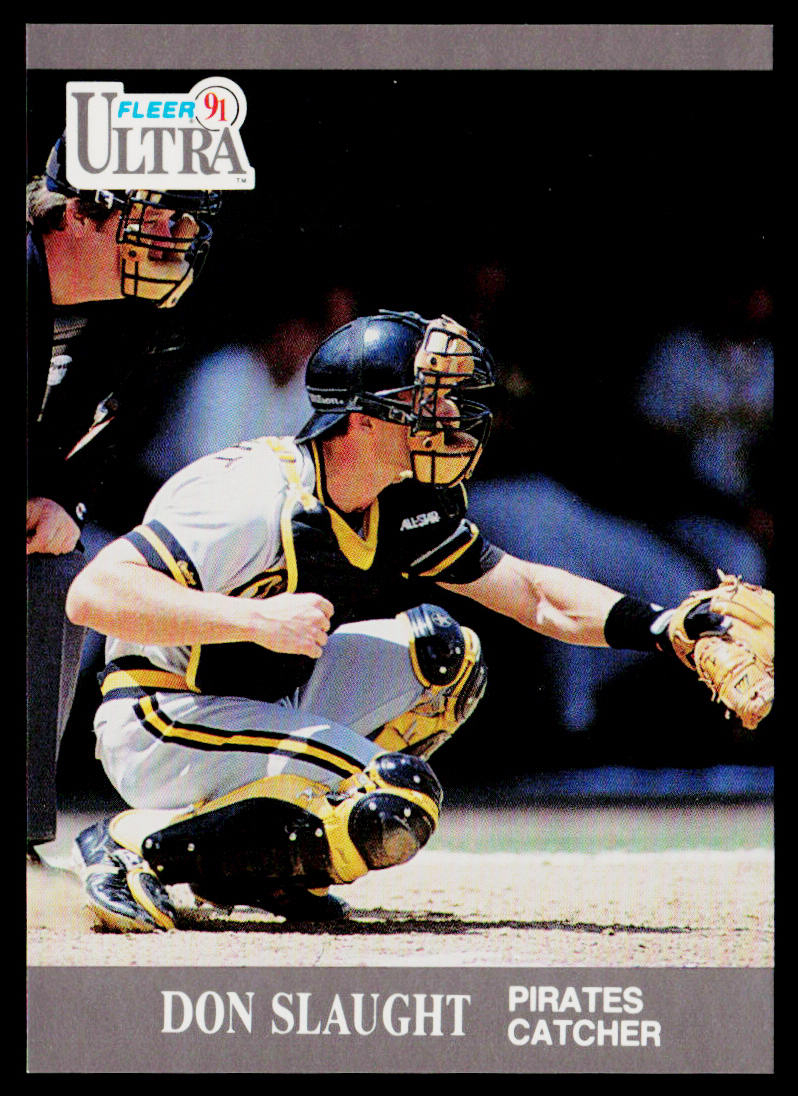 Don Slaught 1991 Ultra #286 Pittsburgh Pirates