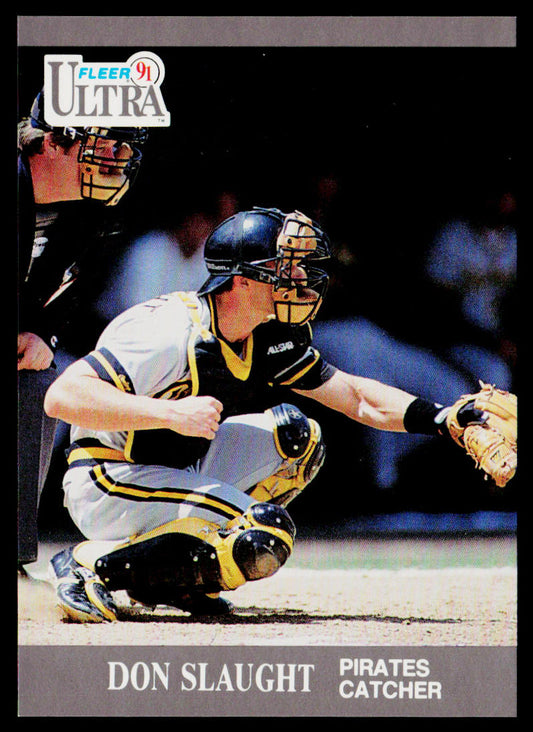 Don Slaught 1991 Ultra #286 Pittsburgh Pirates