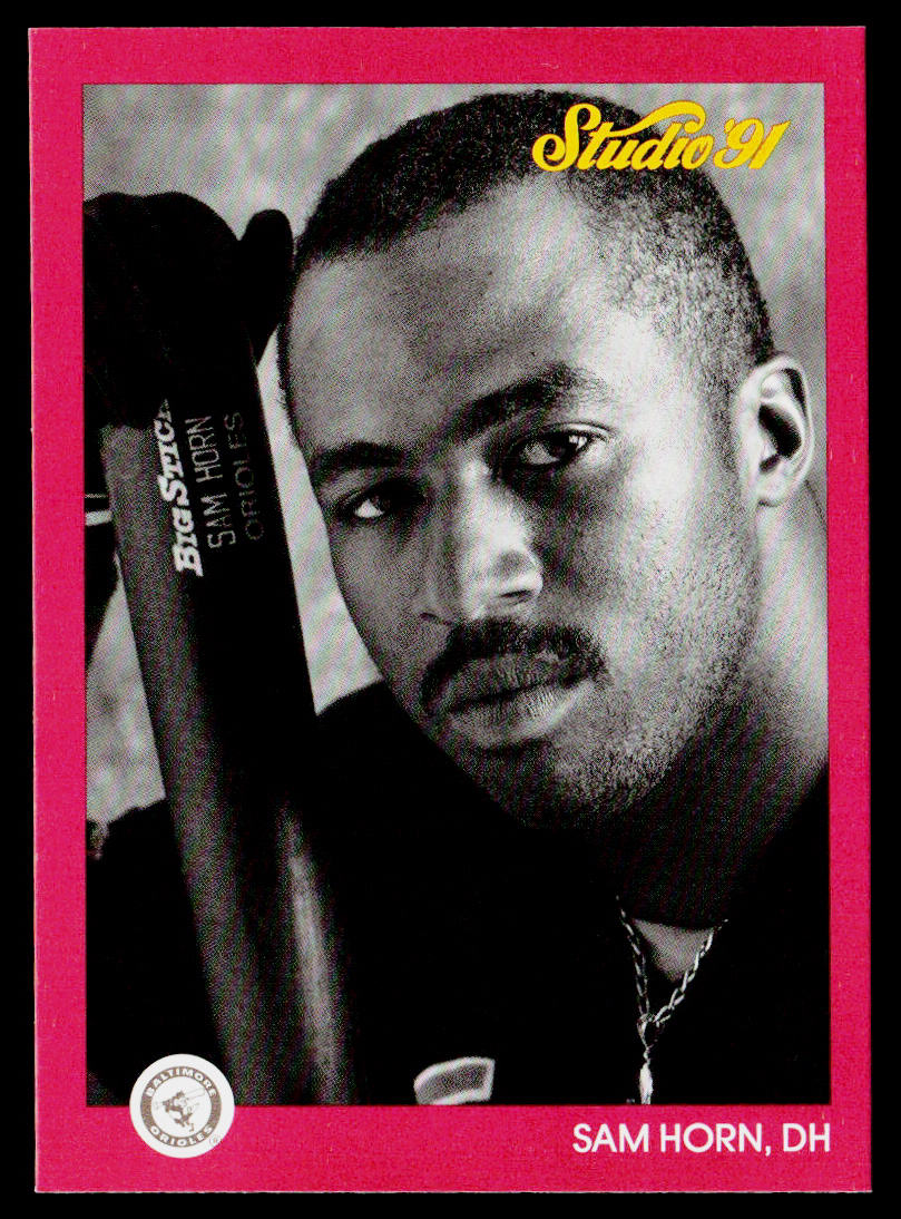 Sam Horn 1991 Studio #5 Baltimore Orioles