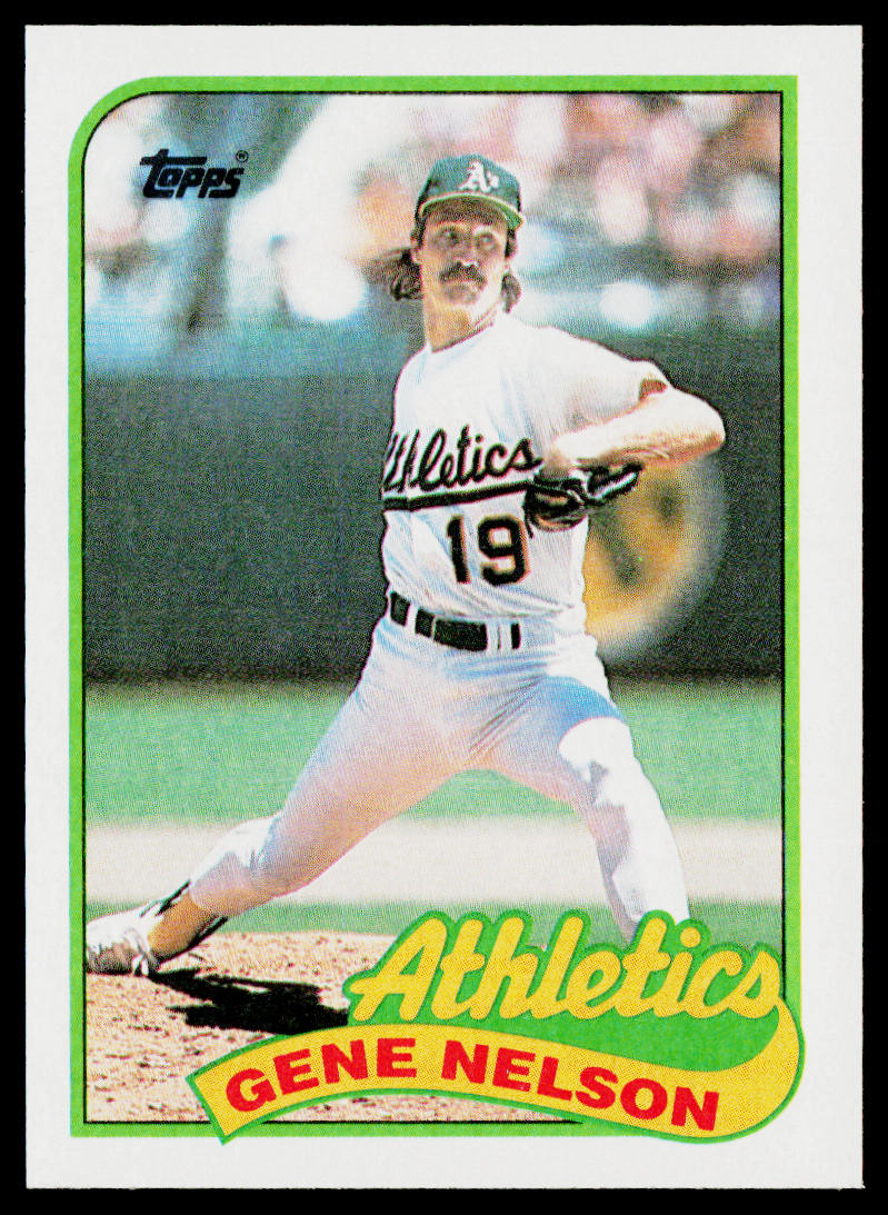 Gene Nelson 1989 Topps #581 Oakland Athletics