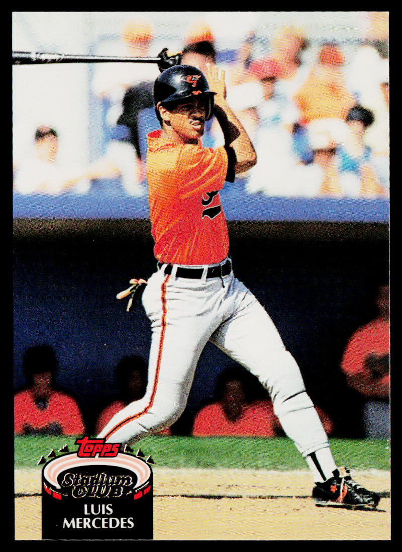 Luis Mercedes 1992 Stadium Club #242b Baltimore Orioles