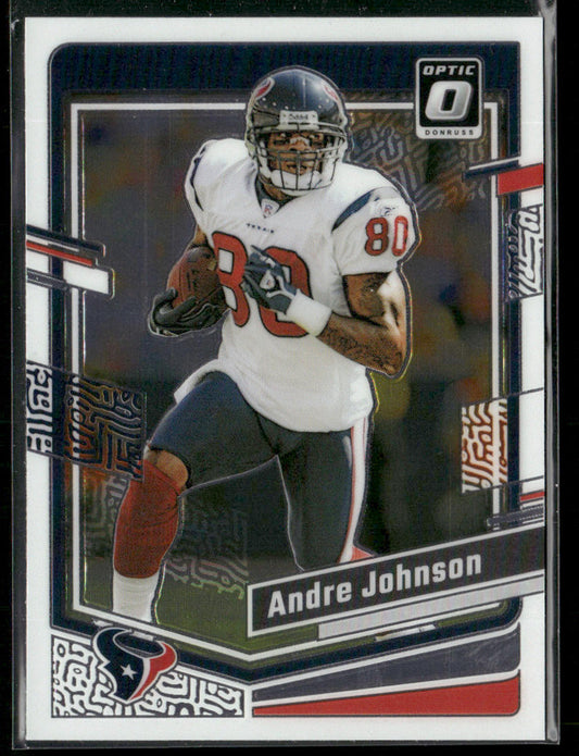 Andre Johnson 2023 Donruss Optic #70 Houston Texans