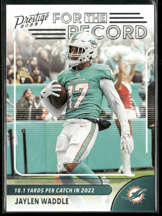 Jaylen Waddle 2023 Panini Prestige For the Record #10 Miami Dolphins