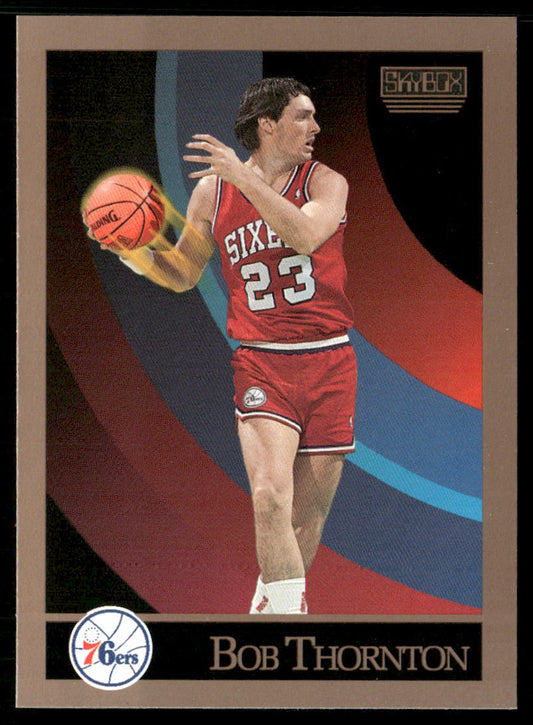 Bob Thornton 1990-91 SkyBox #219 Philadelphia 76ers