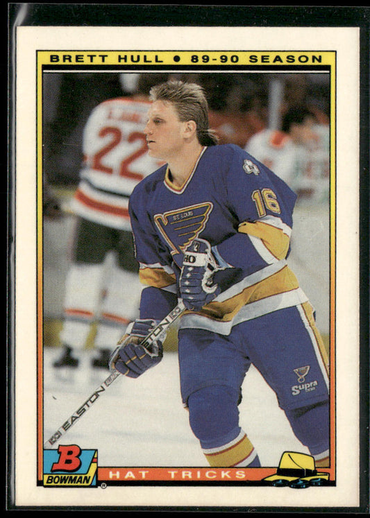 Brett Hull 1990-91 Bowman Hat Tricks #1b St. Louis Blues