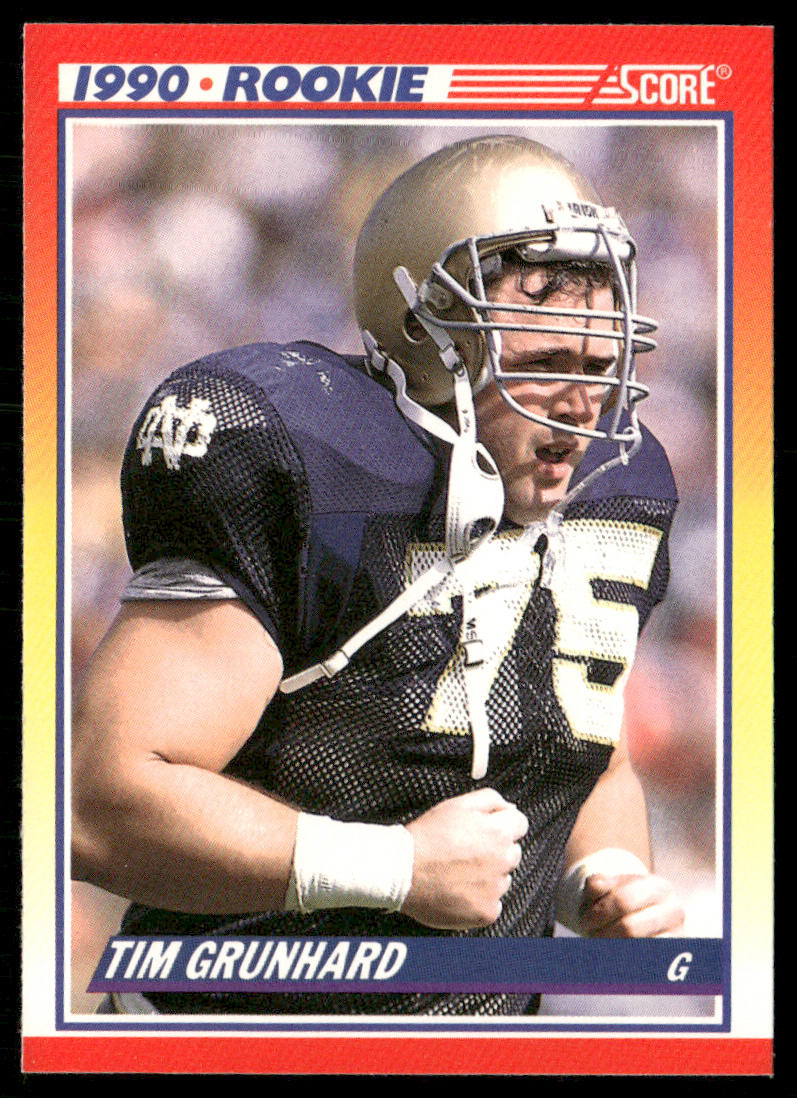 Tim Grunhard 1990 Score #646 RC Notre Dame Fighting Irish