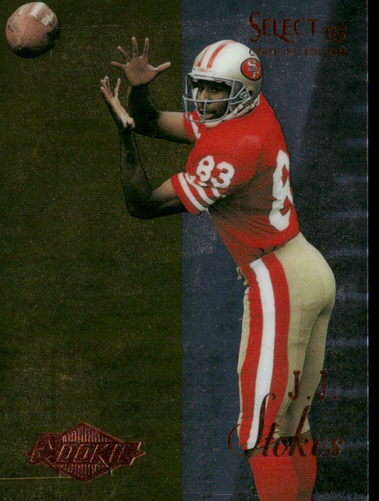 J.J. Stokes 1995 Select Certified #133 RC San Francisco 49ers