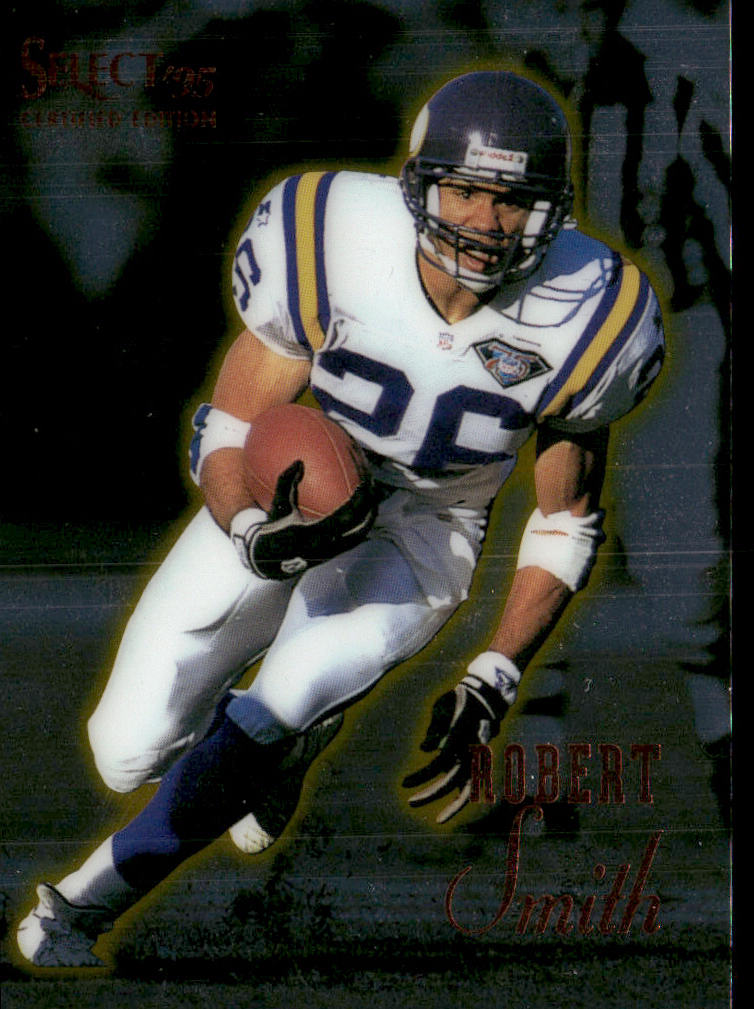 Robert Smith 1995 Select Certified #104 Minnesota Vikings