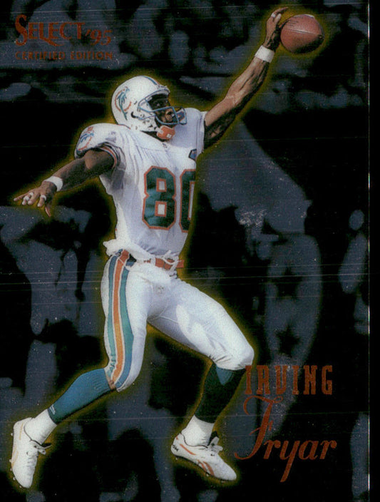 Irving Fryar 1995 Select Certified #98 Miami Dolphins