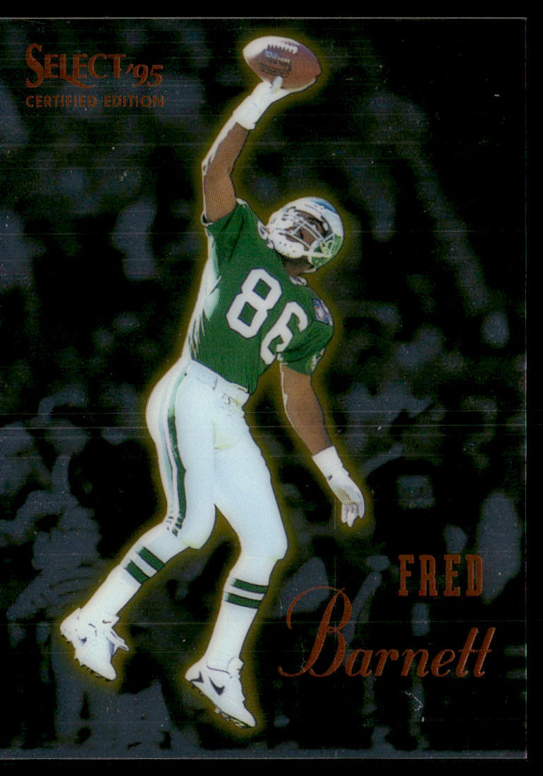 Fred Barnett 1995 Select Certified #94 Philadelphia Eagles