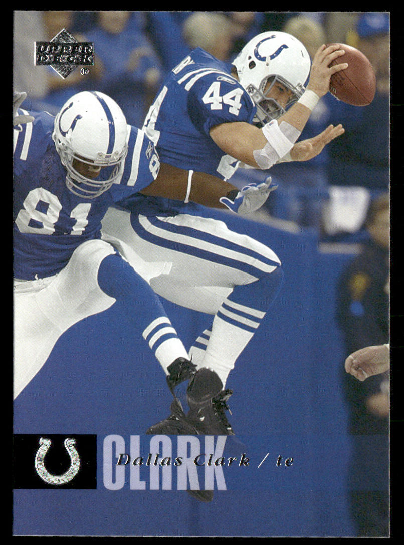 Dallas Clark 2006 Upper Deck #86 Indianapolis Colts
