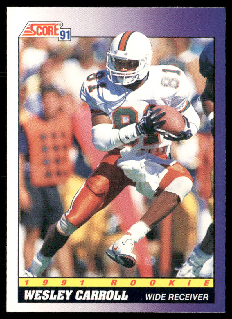 Wesley Carroll 1991 Score #595 RC Miami Hurricanes