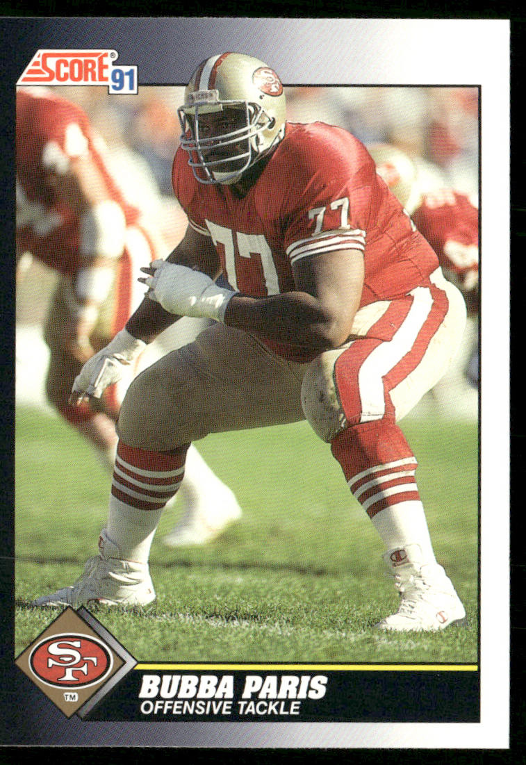 Bubba Paris 1991 Score #522 San Francisco 49ers