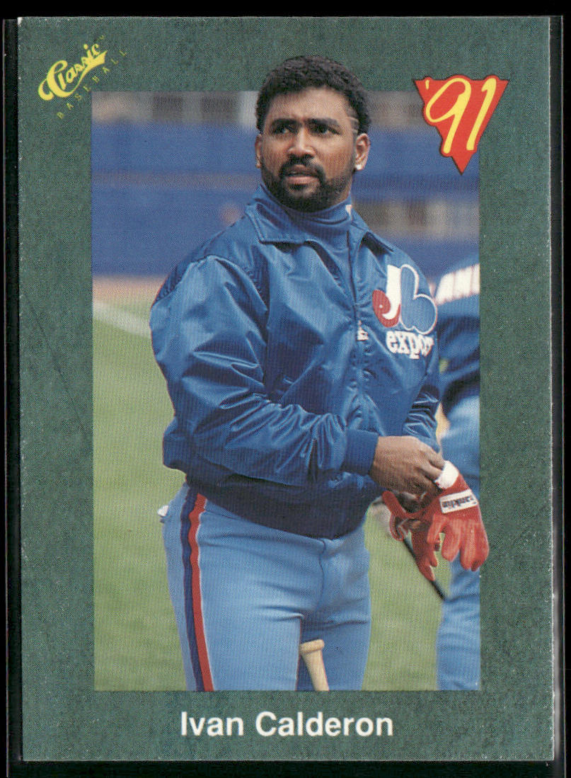 Ivan Calderon 1991 Classic III #T5 Montreal Expos