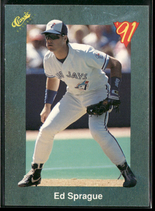 Ed Sprague 1991 Classic III #T88 Toronto Blue Jays