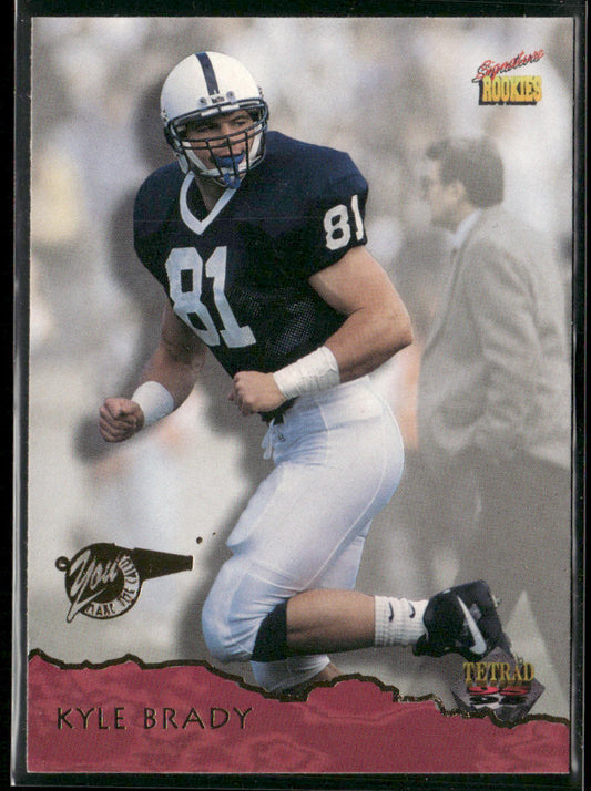 Kyle Brady 1995 Signature Rookies Tetrad #3 New York Jets