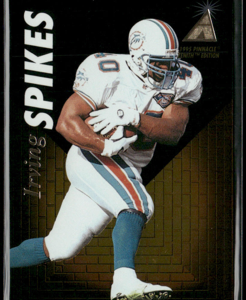 Irving Spikes 1995 Zenith #Z35 Miami Dolphins