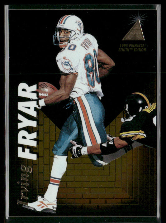 Irving Fryar 1995 Zenith #Z70 Miami Dolphins