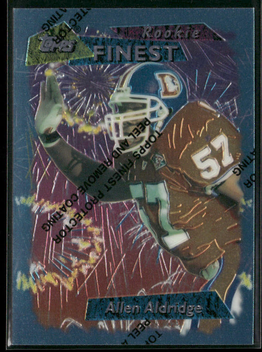 Allen Aldridge 1995 Finest #79 Denver Broncos