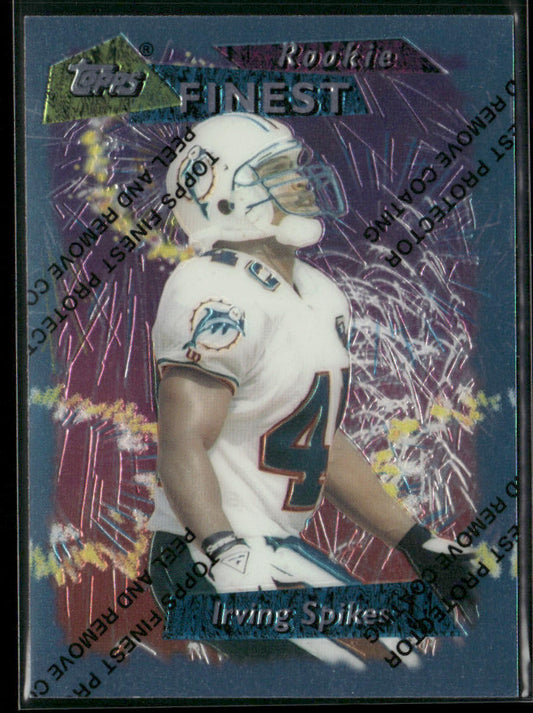 Irving Spikes 1995 Finest #86 Miami Dolphins