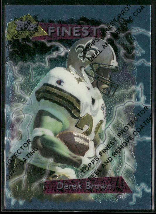Derek Brown 1995 Finest #163 New Orleans Saints