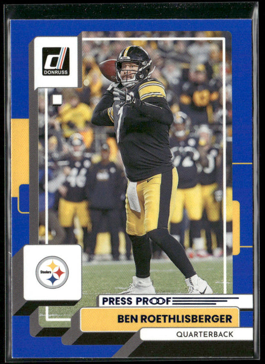 Ben Roethlisberger 2022 Donruss Blue Press Proof #224 Pittsburgh Steelers