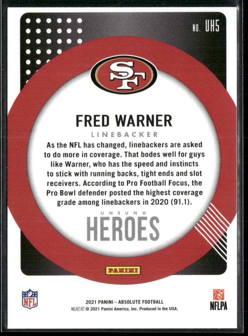 Fred Warner 2021 Panini Absolute Unsung Heroes #UH5 San Francisco 49ers