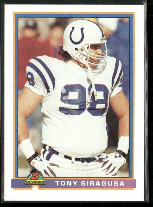 Tony Siragusa 1991 Bowman #213 RC Indianapolis Colts