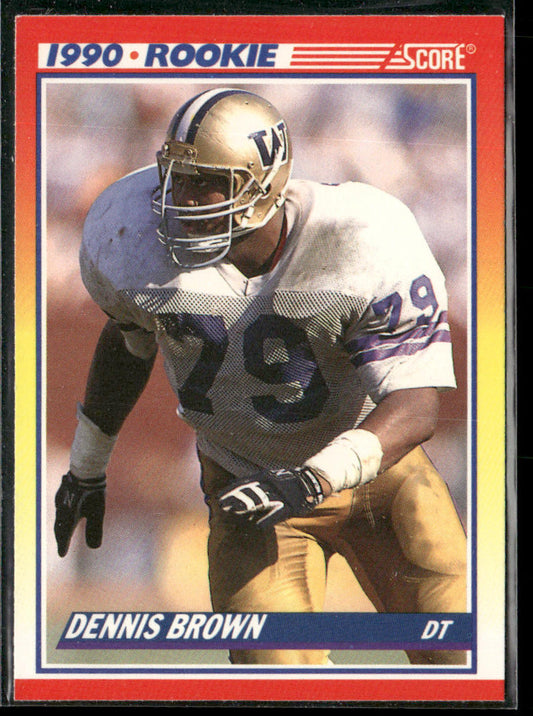 Dennis Brown 1990 Score #640 RC Washington Huskies