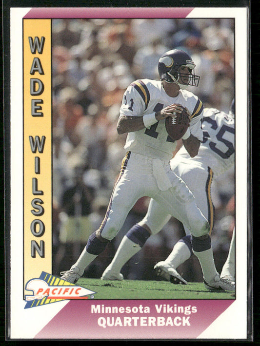 Wade Wilson 1991 Pacific #302 Minnesota Vikings