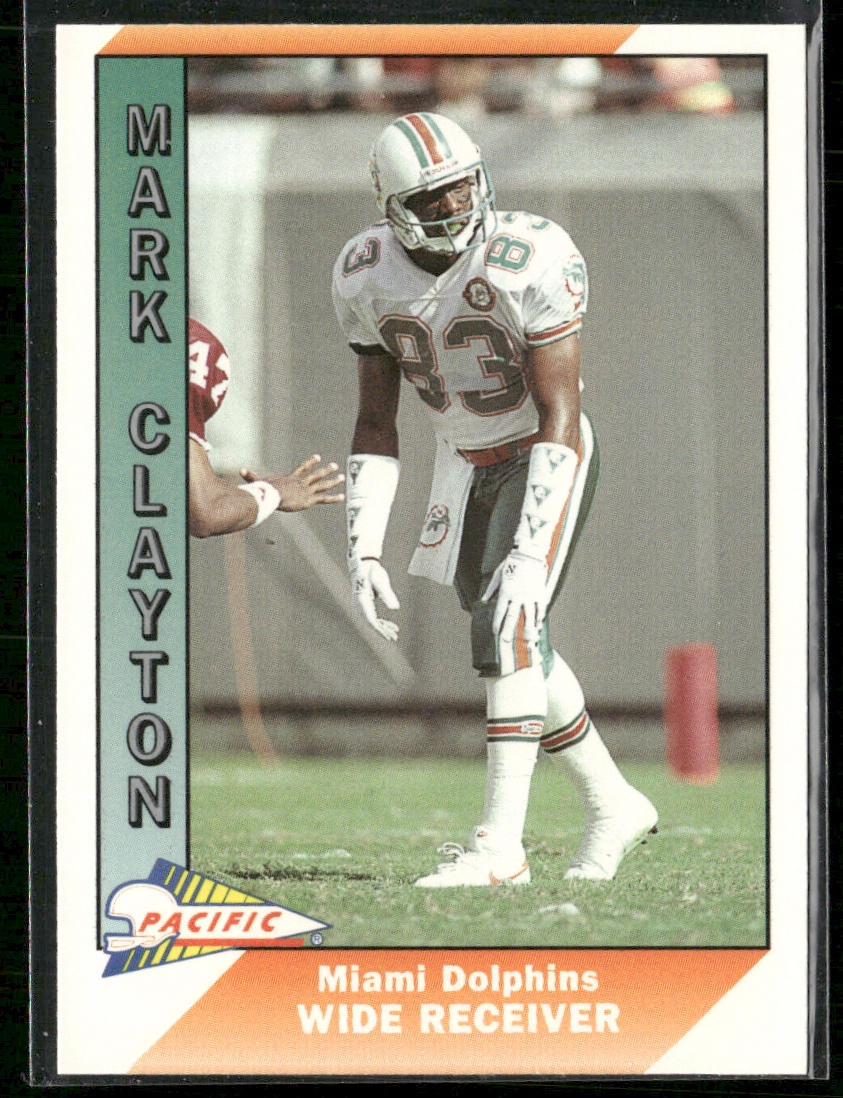 Mark Clayton 1991 Pacific #264 Miami Dolphins