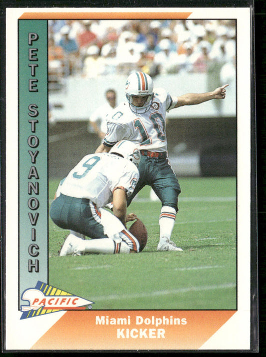 Pete Stoyanovich 1991 Pacific #277 Miami Dolphins