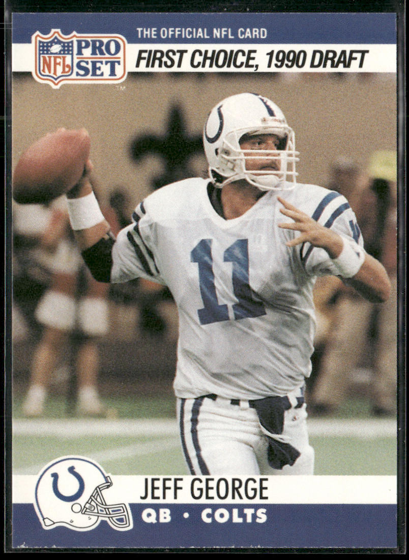 Jeff George 1990 Pro Set #669b RC Shown in Colts uniform Indianapolis Colts