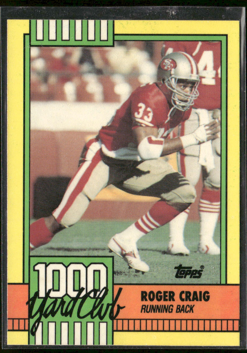 Roger Craig 1990 Topps 1000 Yard Club #28 San Francisco 49ers