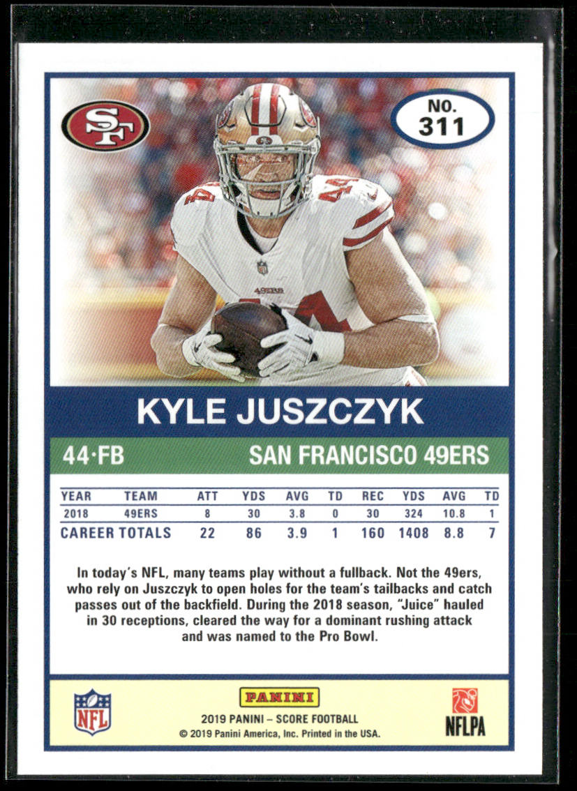 Kyle Juszczyk 2019 Score #311 San Francisco 49ers