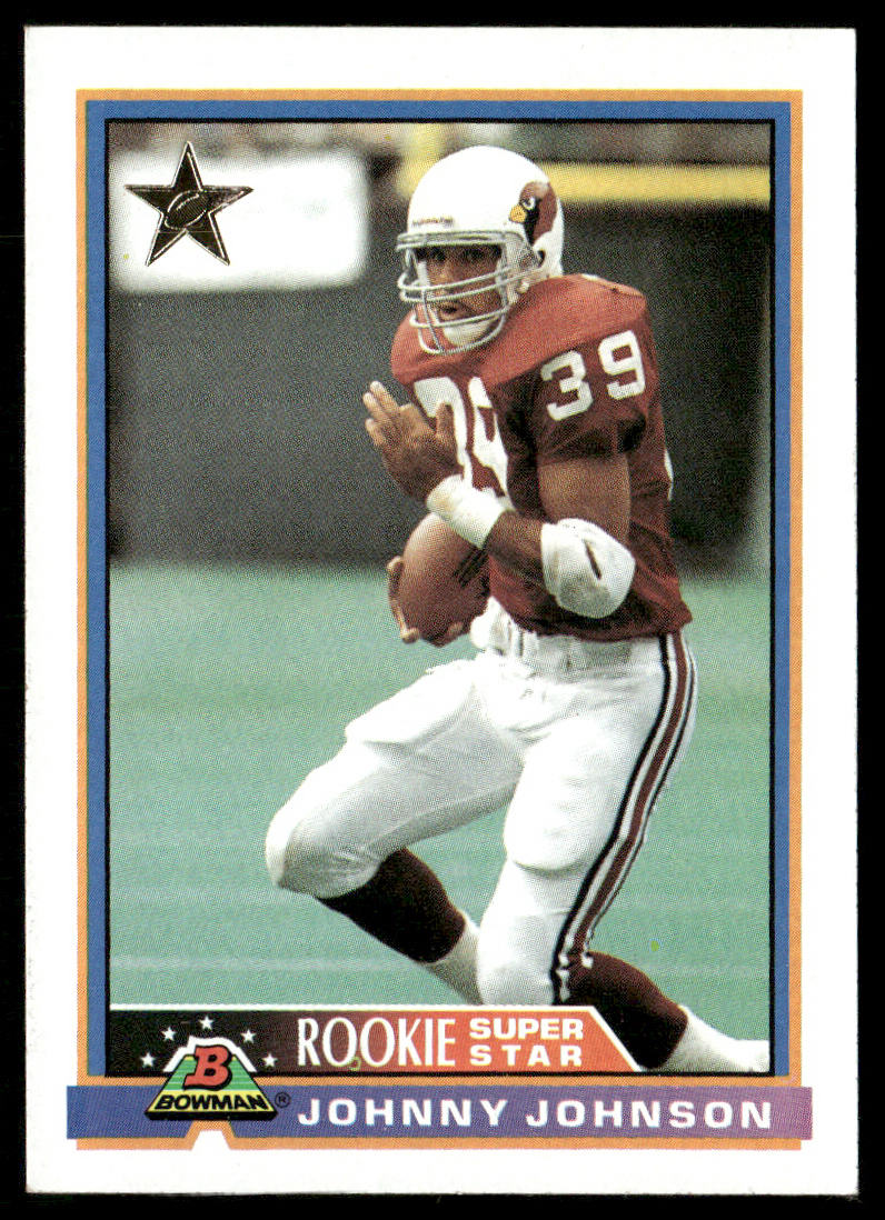 Johnny Johnson 1991 Bowman #8b B* in copyright on back Phoenix Cardinals