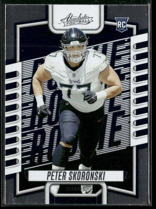 Peter Skoronski 2023 Panini Absolute Retail #149 RC Tennessee Titans