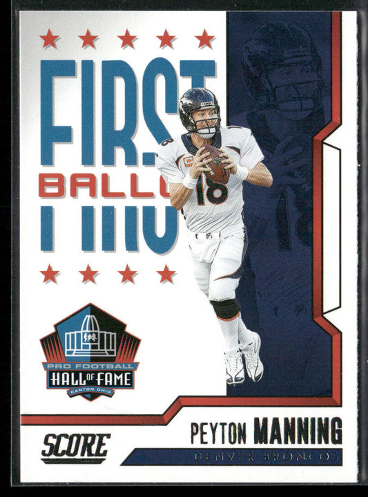 Peyton Manning 2023 Score First Ballot #6 Denver Broncos
