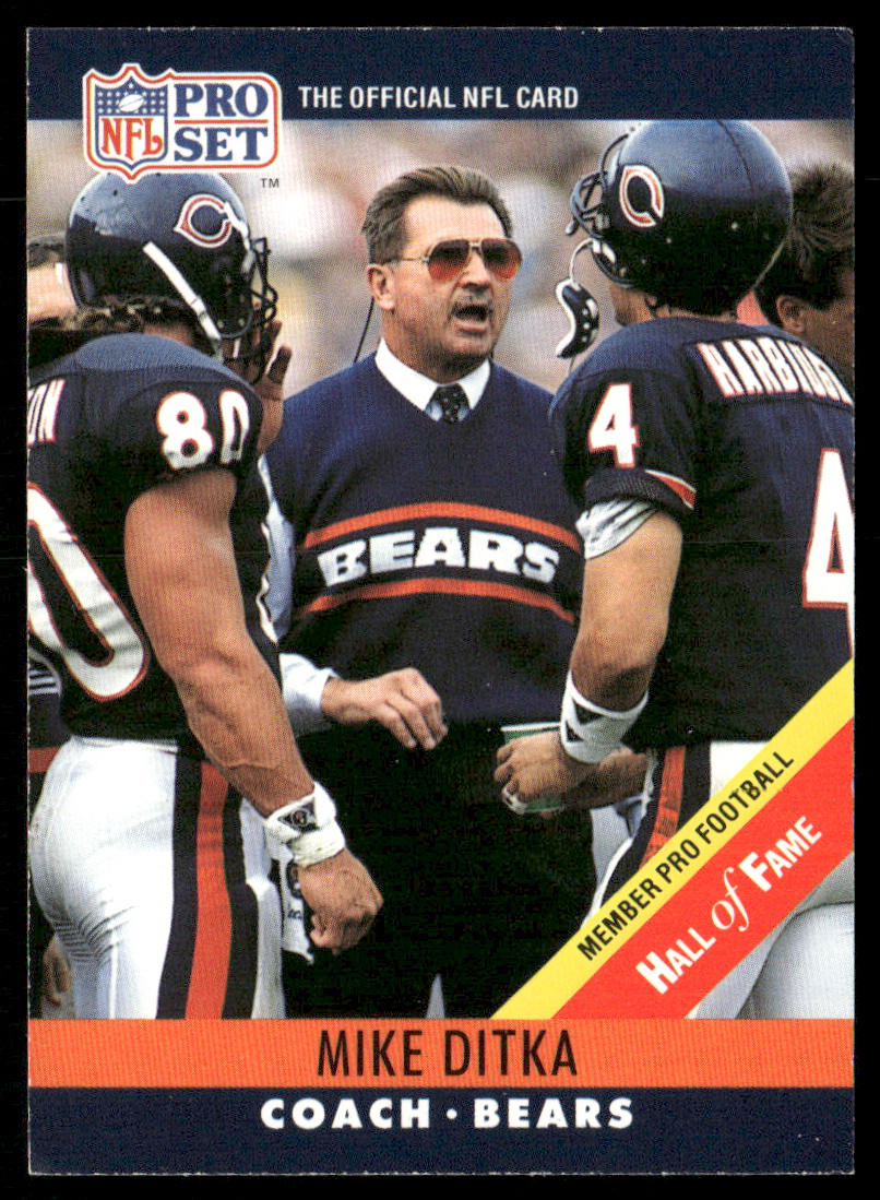 Mike Ditka 1990 Pro Set #59b Smaller HOF print on front banner Chicago Bears