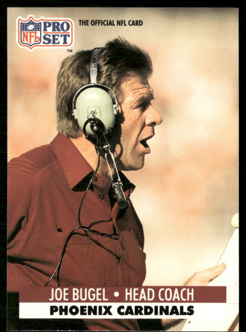 Joe Bugel 1991 Pro Set #270 Phoenix Cardinals